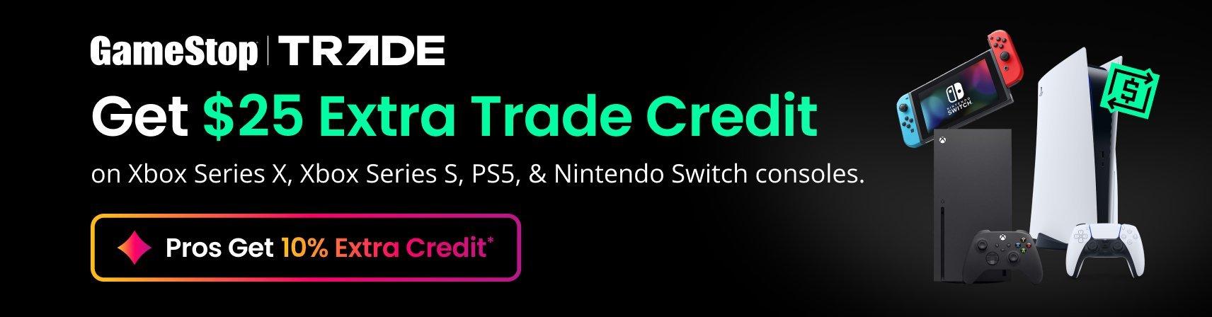 $25 Extra Trade Credit