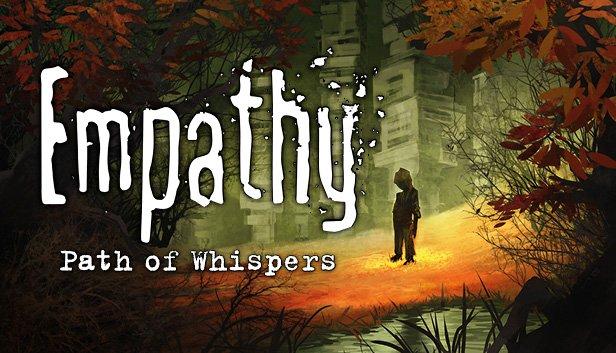 Empathy Path of Whispers