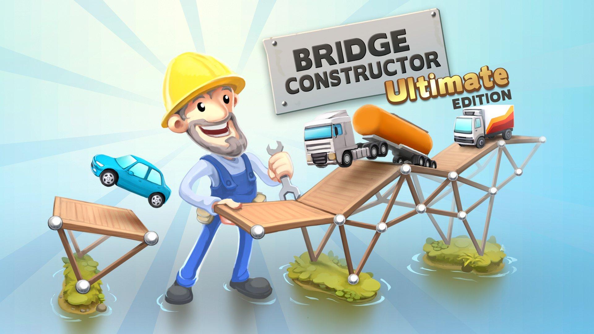 Bridge Constructor Ultimate Edition