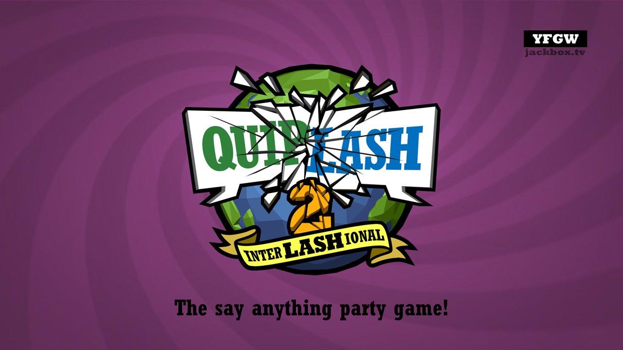 Quiplash 2 InterLASHional: The Say Anything Party Game!