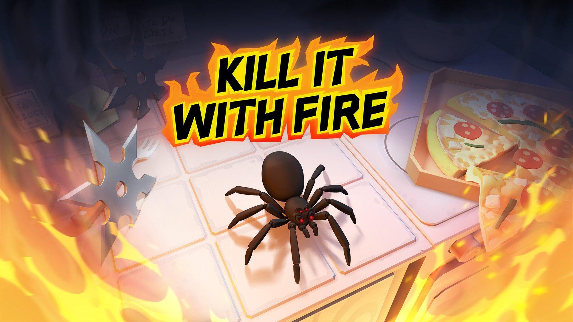 Kill It With Fire