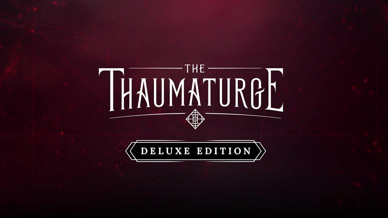 The Thaumaturge Deluxe