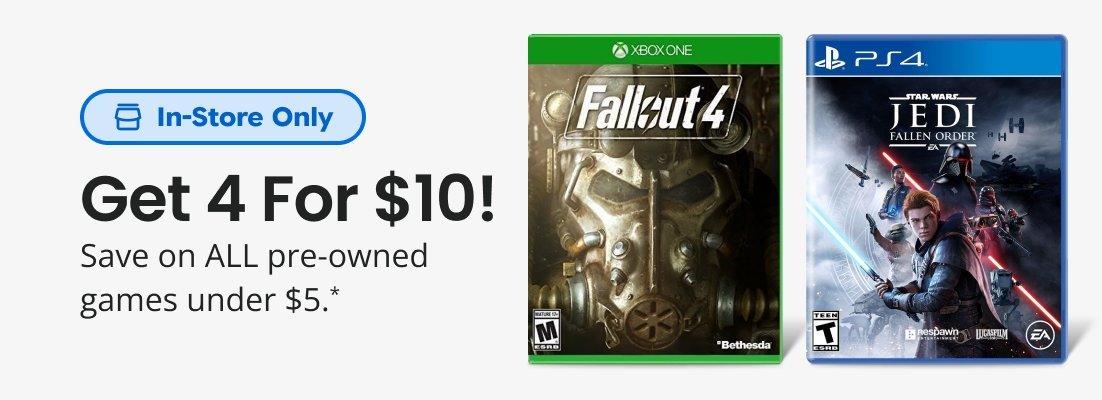 Get 4 for $10 on All Pre-Owned Games Under $5.