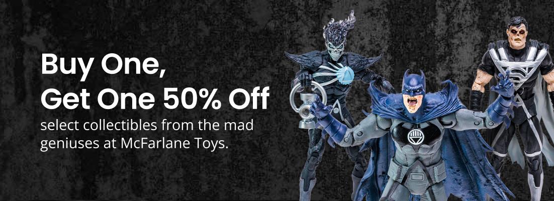 BOGO 50% Select McFarlane Toys