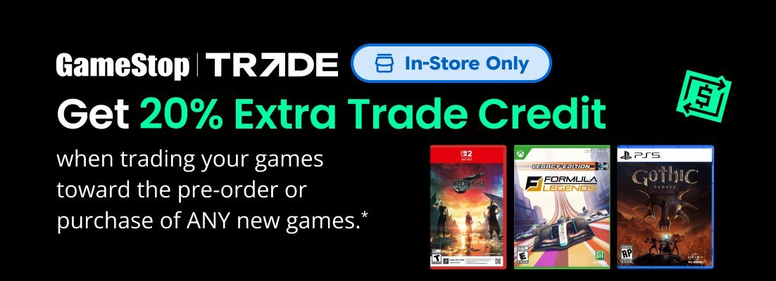 Get 20% Extra Trade Credit. In Store Only.