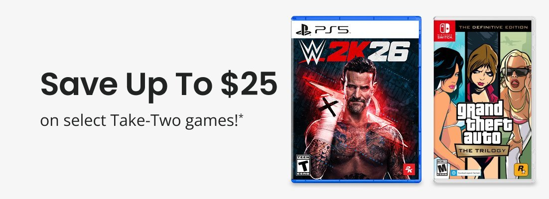 Save $25 on Select Take Two Titles