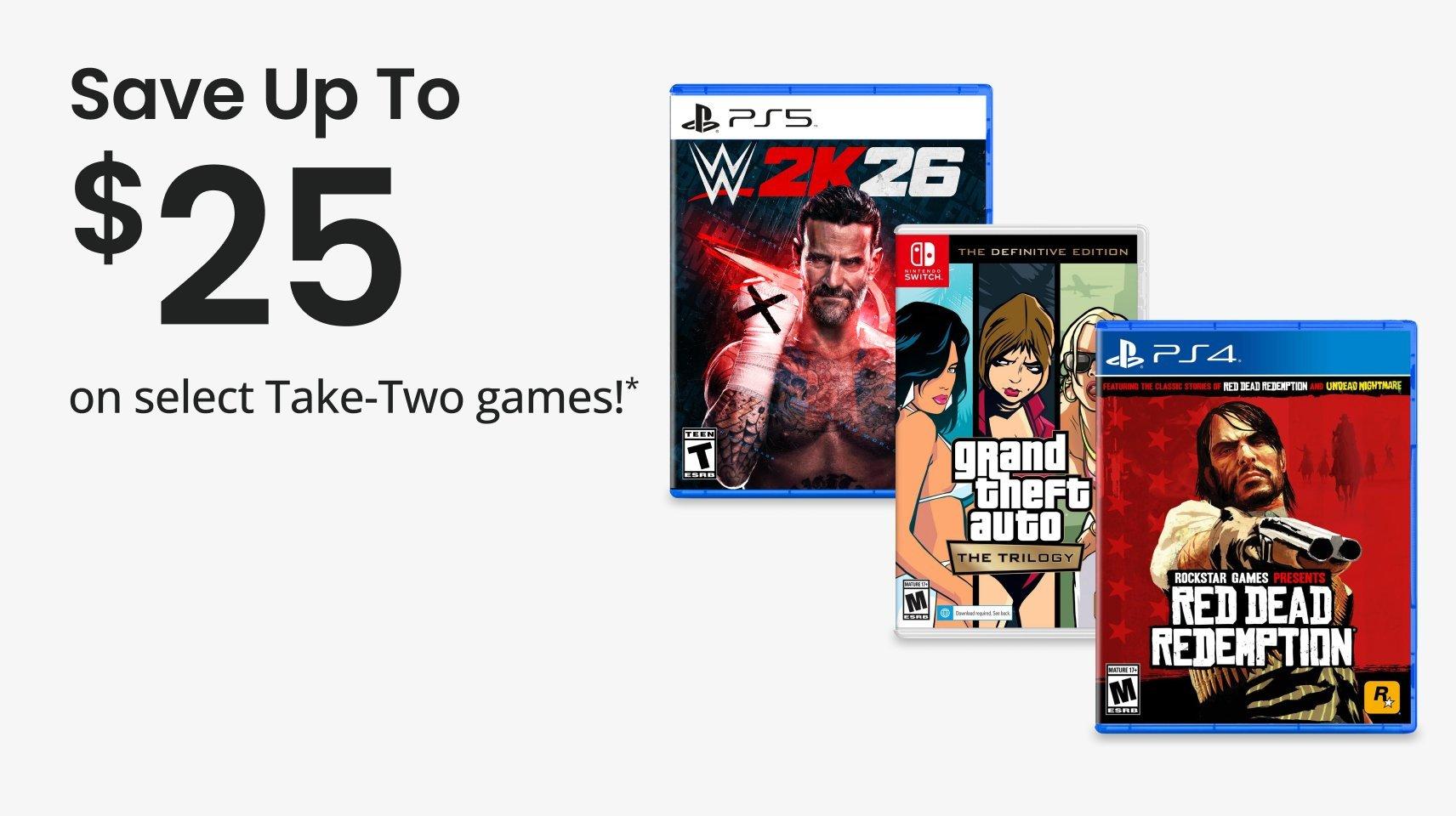 save up to $25 take 2 games