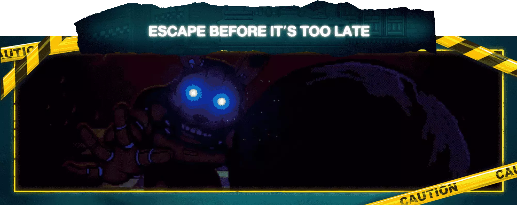Escape Before It's Too Late