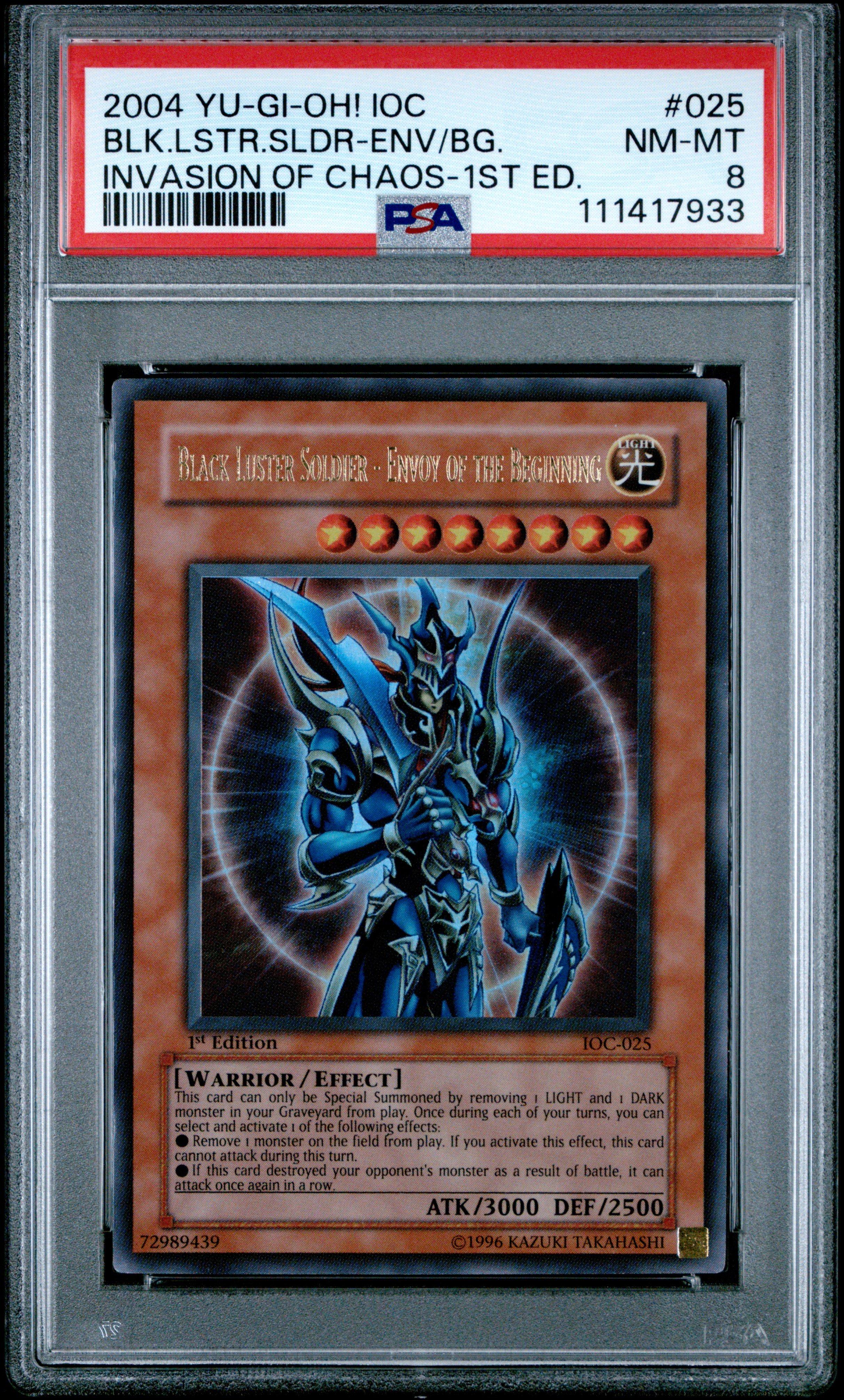 2004 Yu-gi-oh! Ioc-invasion Of Chaos 025 Black Luster Soldier - Envoy Of The Beginning 1st Edition PSA 8