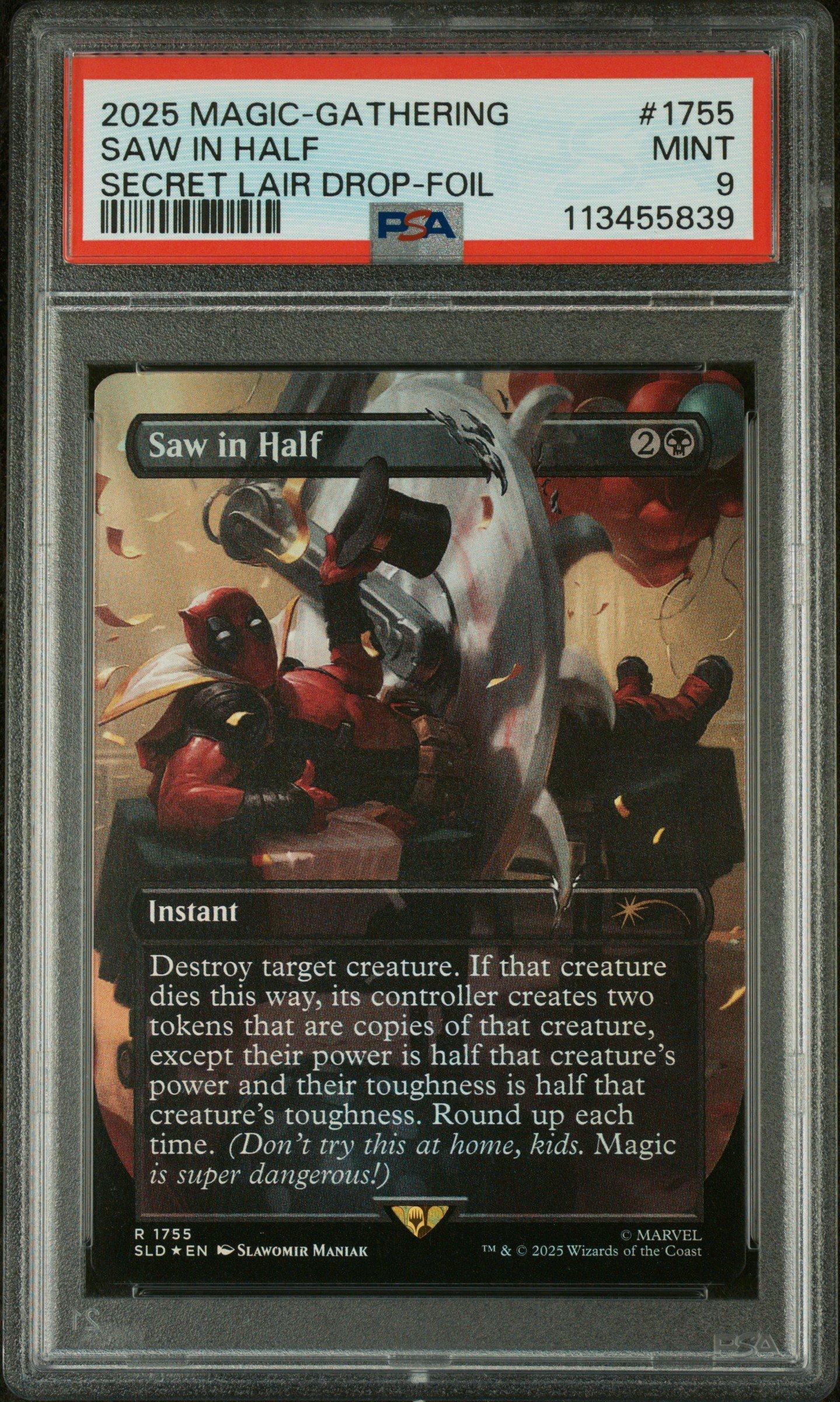 2025 Magic The Gathering Secret Lair Drop 1755 Saw In Half Marvel's Deadpool-foil PSA 9