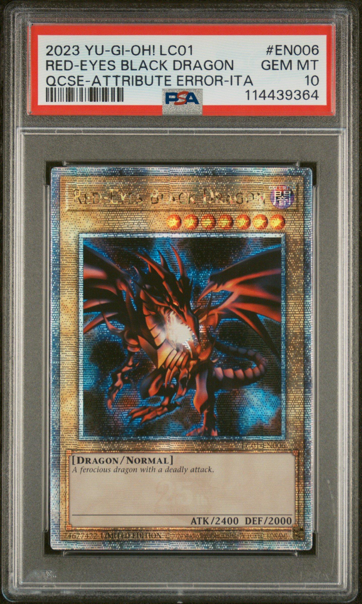 2023 Yu-gi-oh! Lc01-legendary Collection: 25th Anniversary Edition En006 Red-eyes Black Dragon Quarter Century Secret Rare-attribute Error-italian PSA