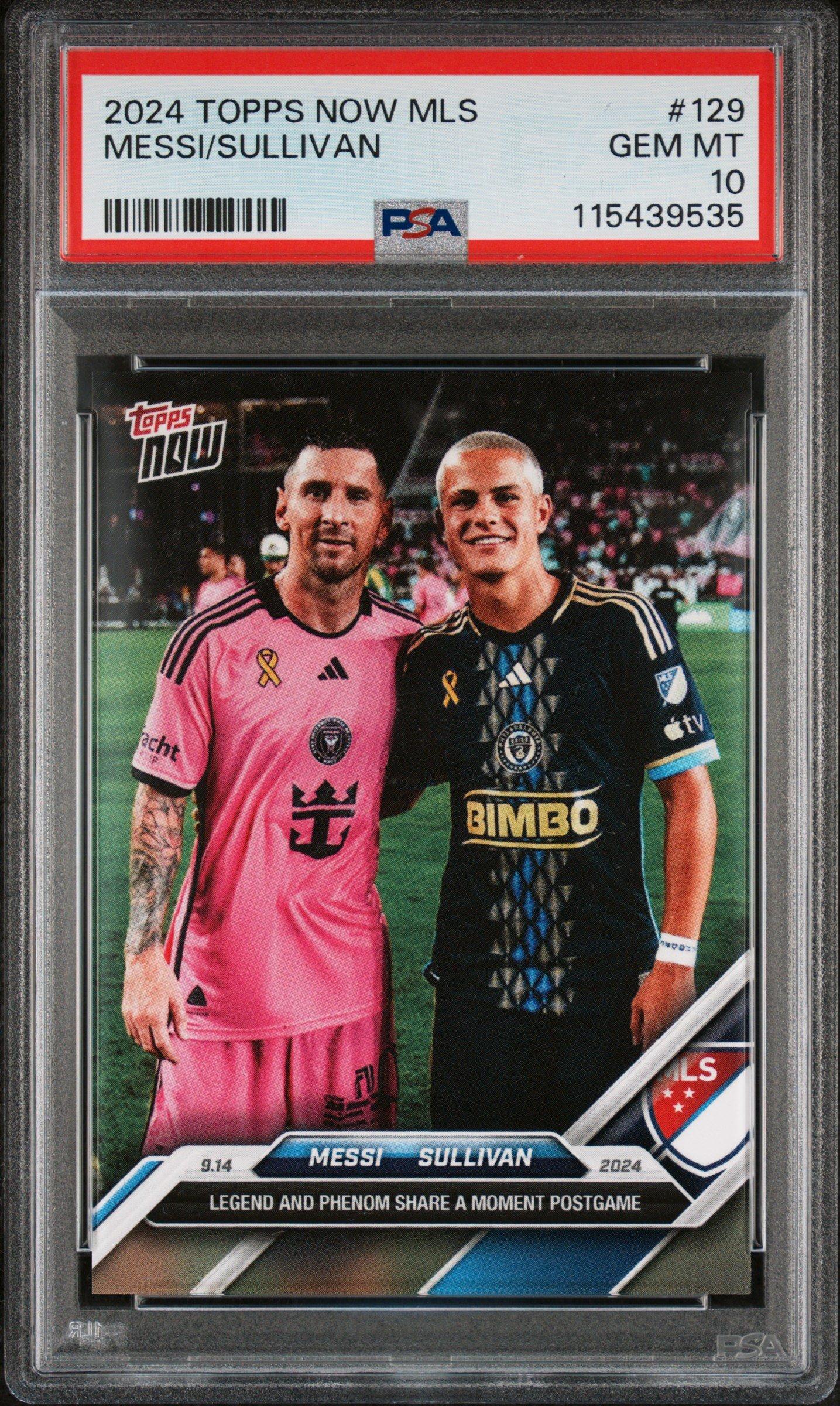 2024 Topps Now Mls 129 Lionel Messi\cavan Sullivan PSA 10