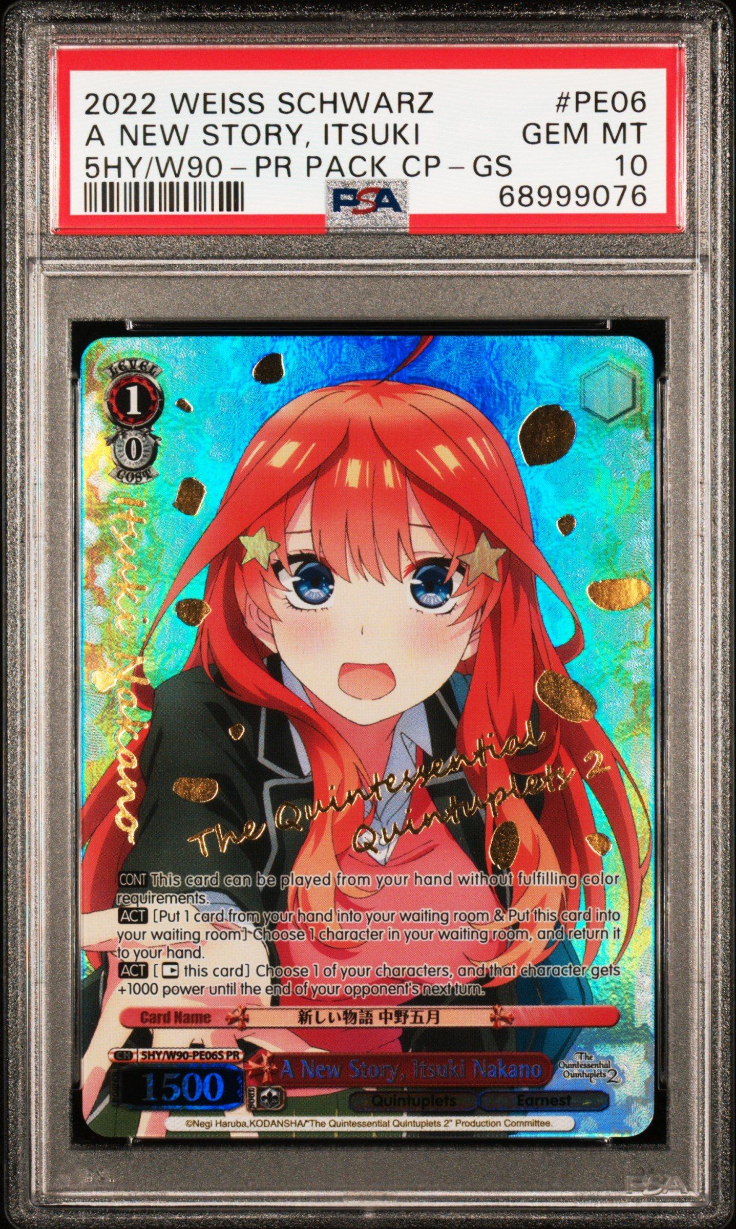 2022 Weiss Schwarz Quintessential Quintuplets 2 Pe06 A New Story, Itsuki Nakano Tournament Store Assist Pr Pack Campaign-gold Stamp PSA 10
