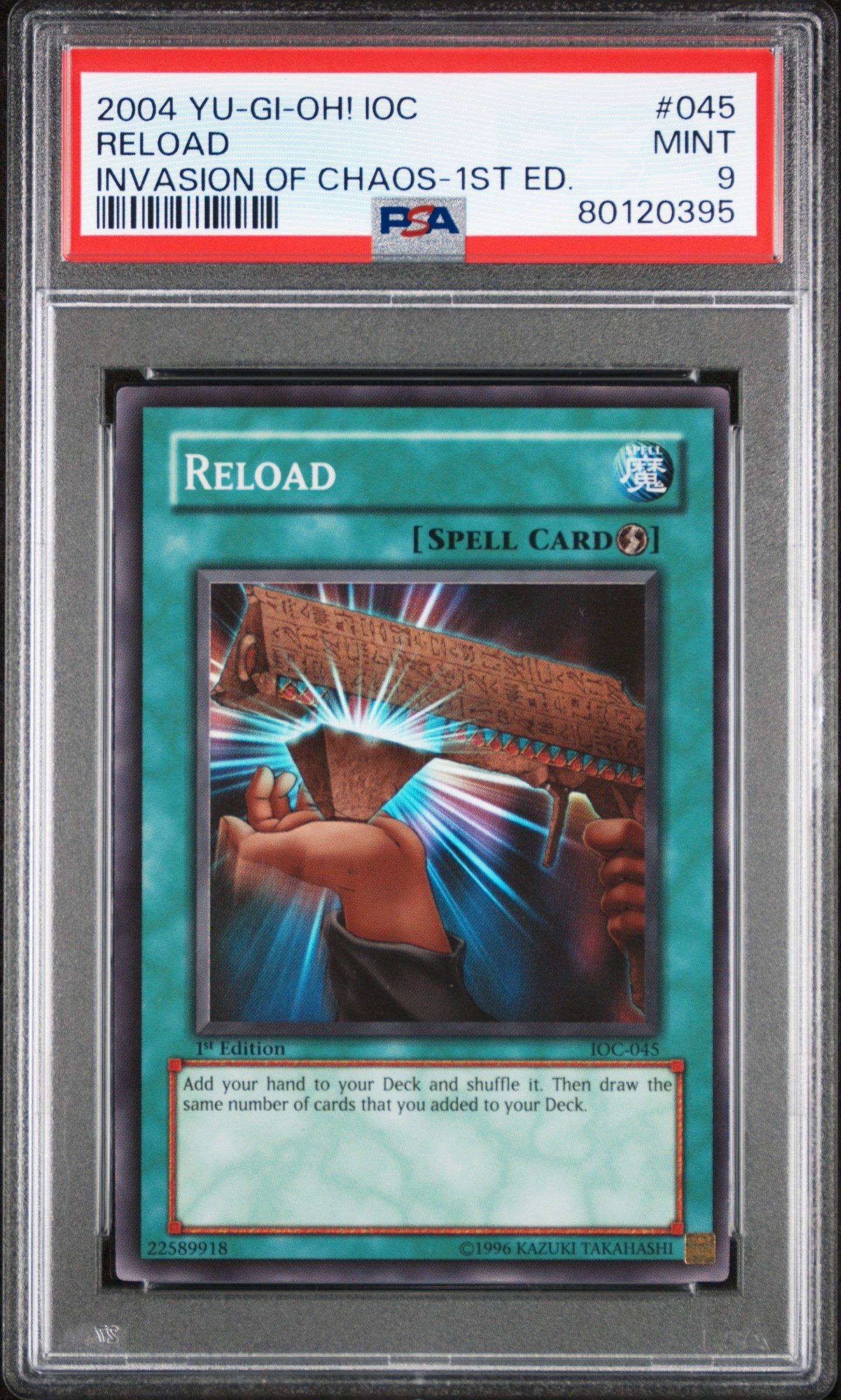 2004 Yu-gi-oh! Ioc-invasion Of Chaos 045 Reload 1st Edition PSA 9