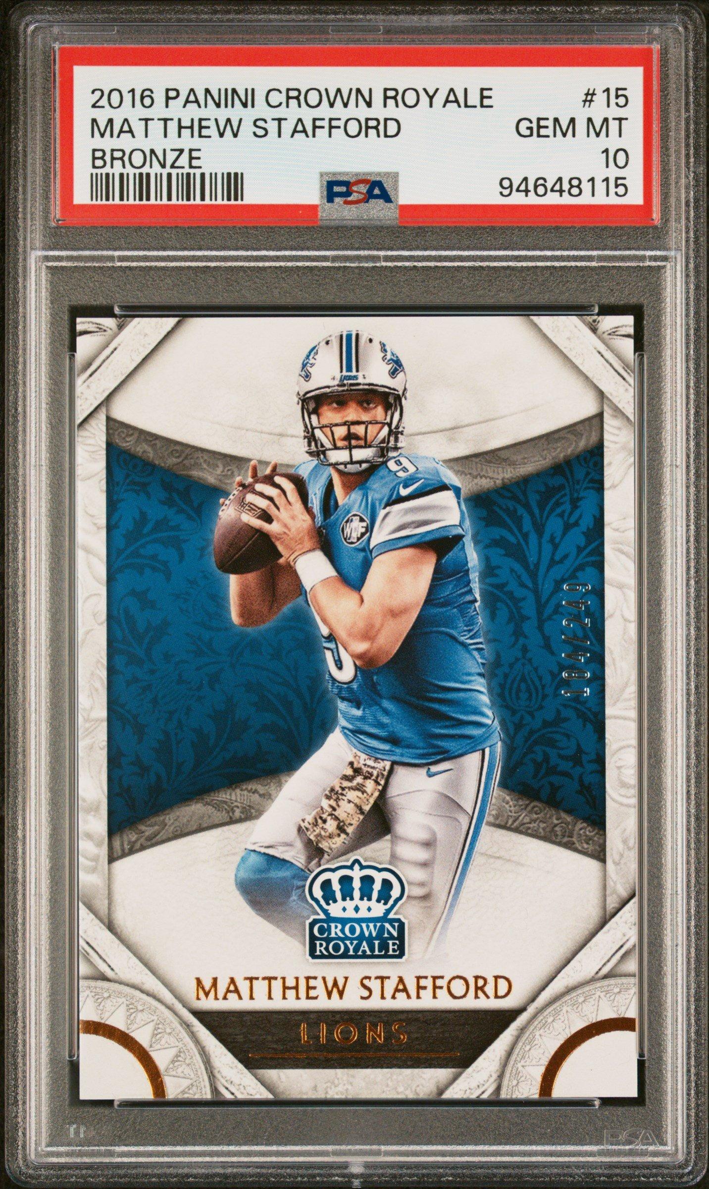 2016 Panini Crown Royale 15 Matthew Stafford Bronze PSA 10