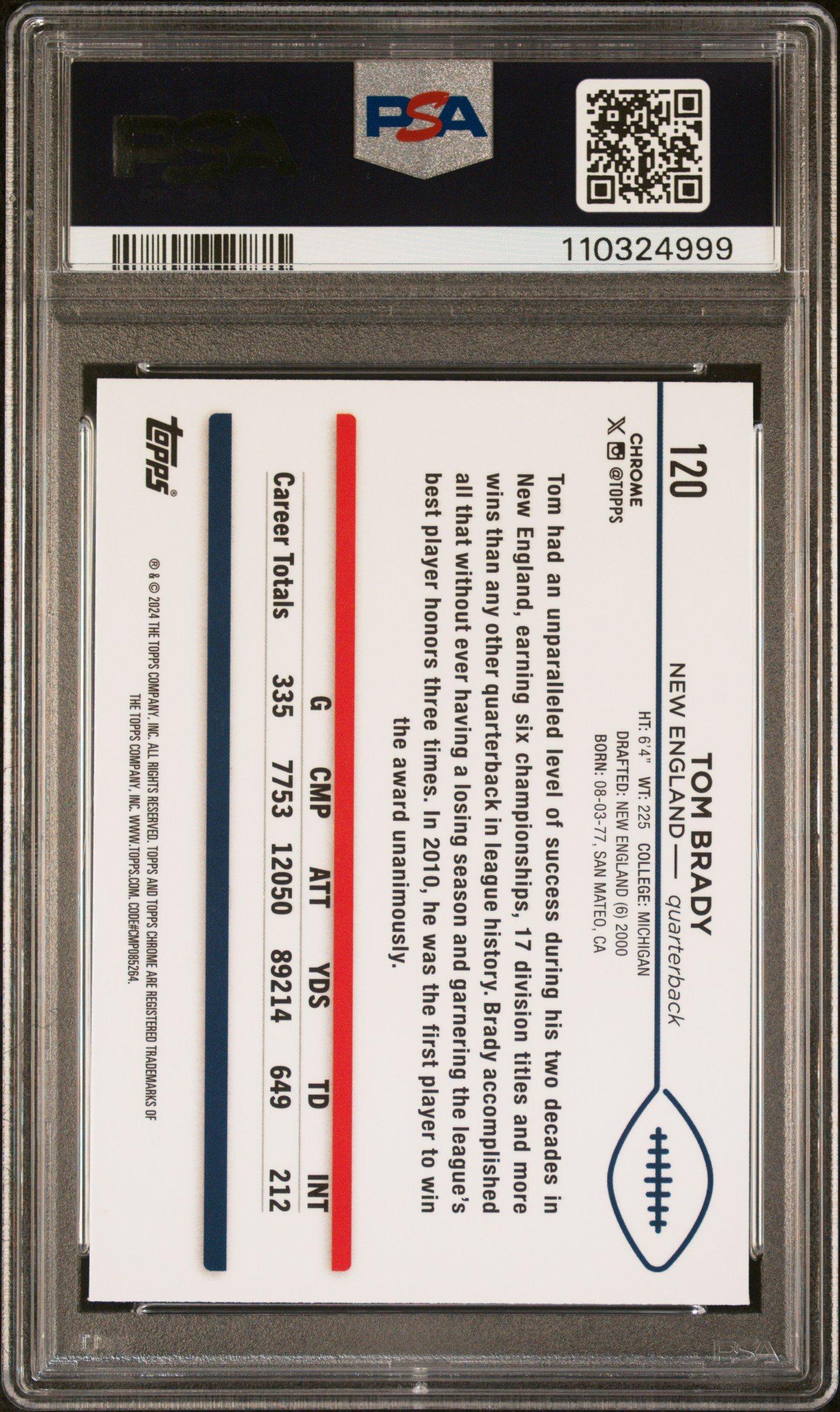 2024 Topps Chrome 120 Tom Brady X-fractor PSA 10