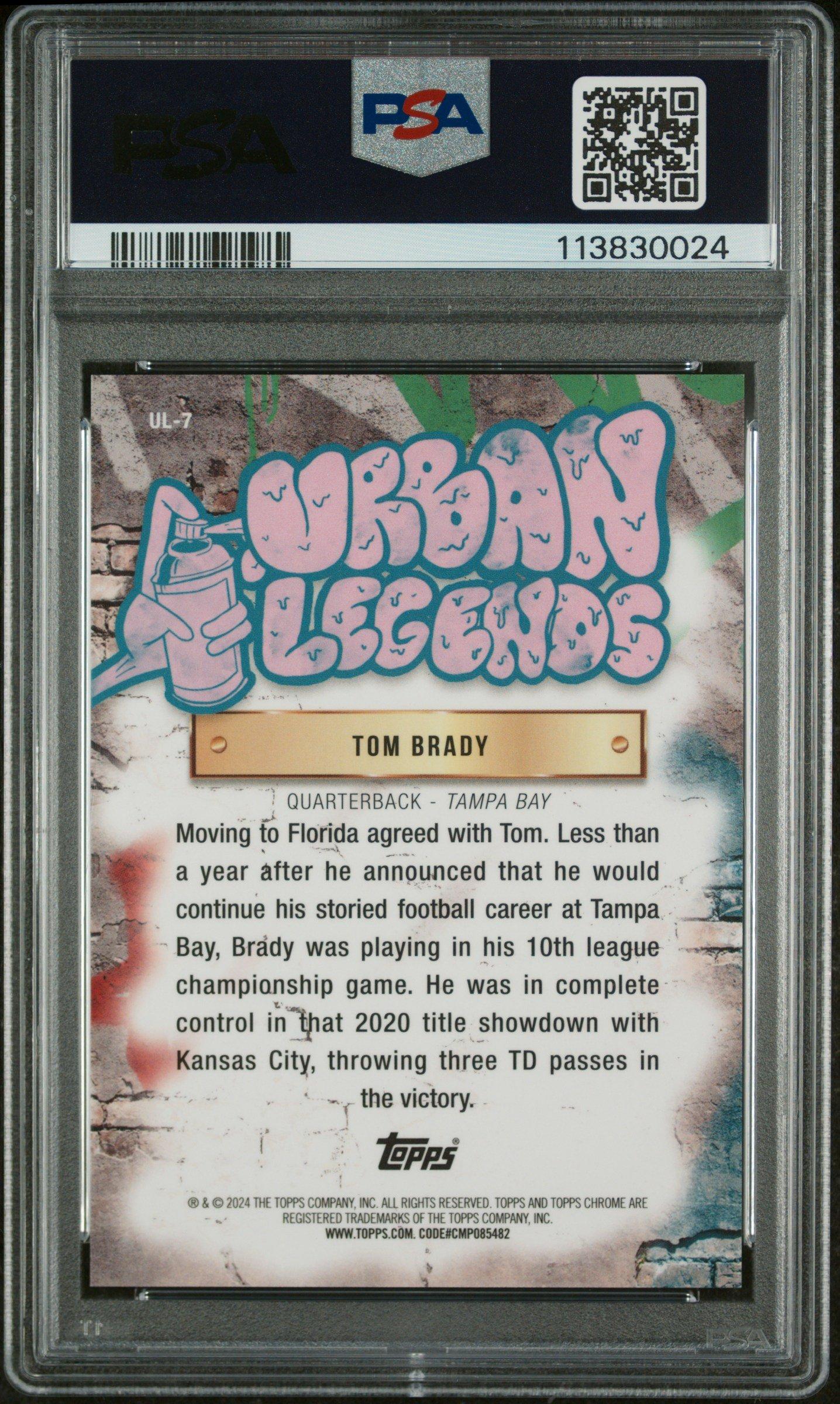 2024 Topps Chrome Urban Legends Ul7 Tom Brady PSA 10